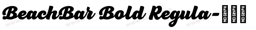BeachBar Bold Regula字体转换